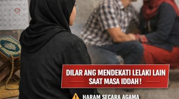 Jangan Dianggap Sepele, Perempuan Dalam Masa Iddah Dilarang Dekati Lelaki Lain